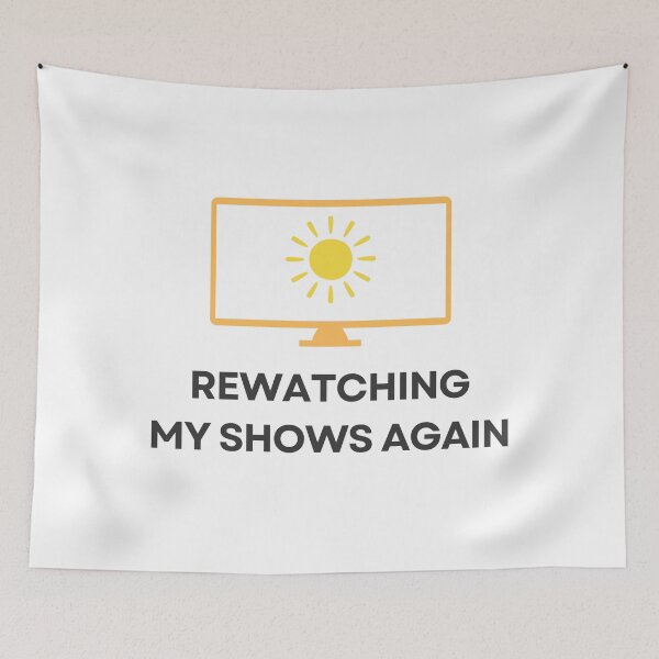 Item preview, Rewatching my shows again designed and sold by audhdmuslimah.