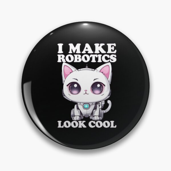 Item preview, I Make Robotics Look Cool designed and sold by Ridaelb.