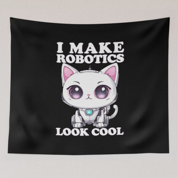 Item preview, I Make Robotics Look Cool designed and sold by Ridaelb.
