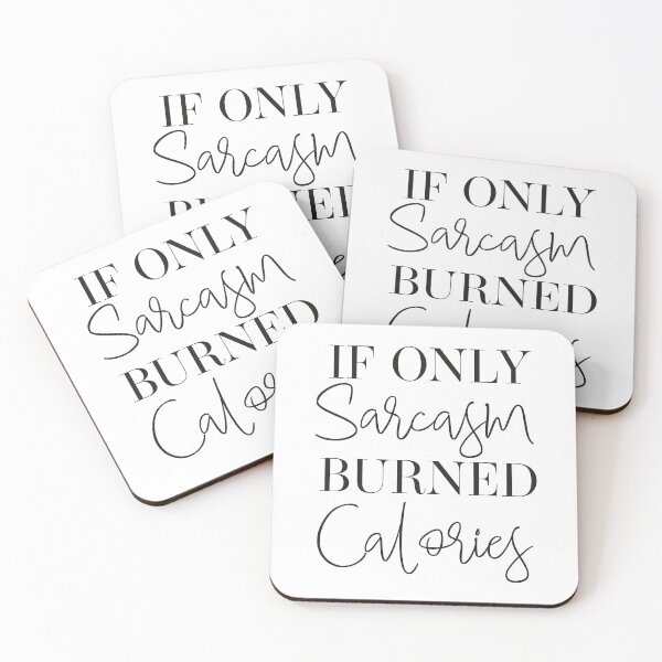 Item preview, if only sarcasm burned calories designed and sold by VirtualVibesCo.