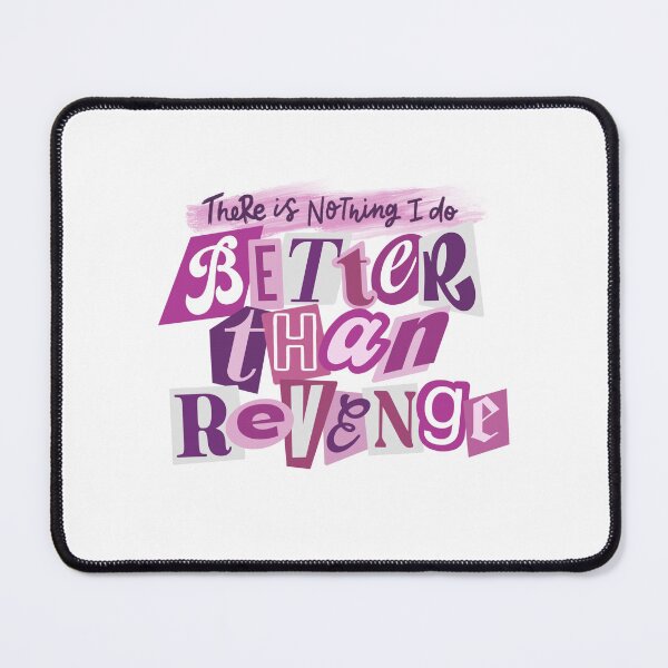 Item preview, Better than Revenge designed and sold by Jeandabean.
