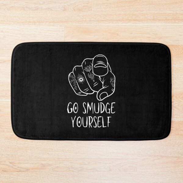 Item preview, Go smudge Yourself designed and sold by wiecekedyta.