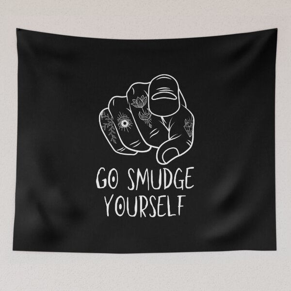 Item preview, Go smudge Yourself designed and sold by wiecekedyta.
