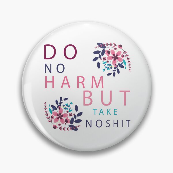 Item preview, Do No Harm But Take No Shit designed and sold by sem mous.