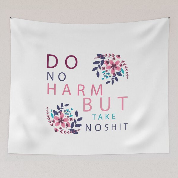 Item preview, Do No Harm But Take No Shit designed and sold by sem mous.
