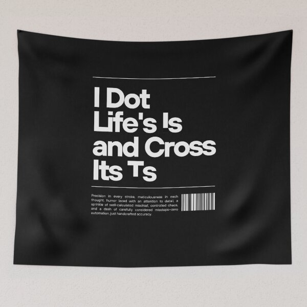 Item preview, I Dot Life's Is and Cross Its Ts designed and sold by PurpleAcademy.