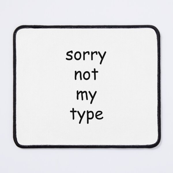 Item preview, sorry not my type - comic sans designed and sold by EmeraldeaArt.