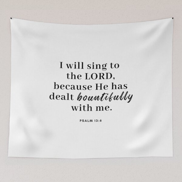 Item preview, Psalm 13:6 I Will Sing to the Lord designed and sold by DelightInTruth.