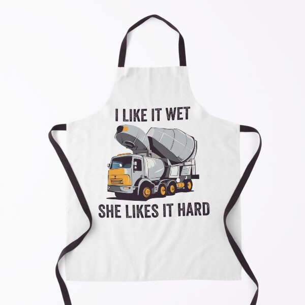 Item preview, Concrete Mixer Driver I Like it wet she likes it hard designed and sold by rynnzz.
