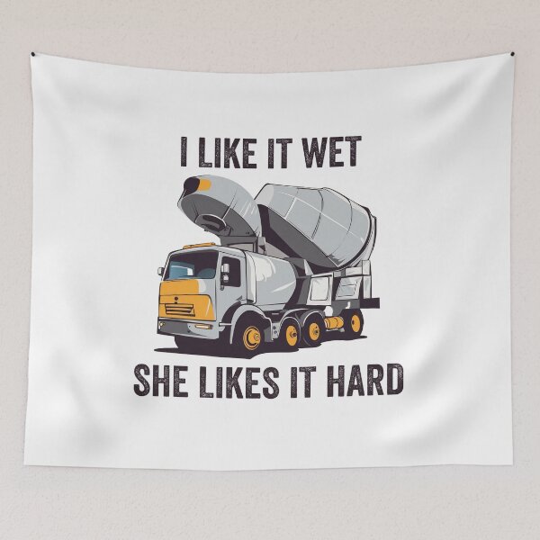 Item preview, Concrete Mixer Driver I Like it wet she likes it hard designed and sold by rynnzz.