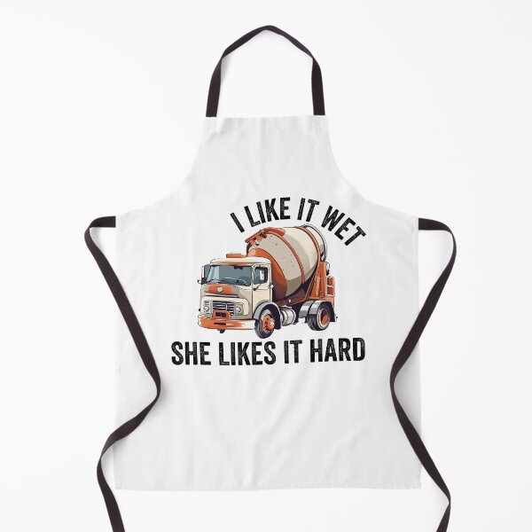 Item preview, Concrete Mixer Driver I Like it wet she likes it hard designed and sold by rynnzz.