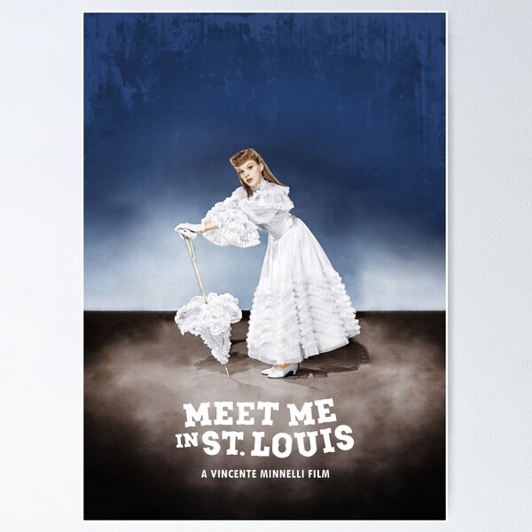 Meet Me In St Louis Posters for Sale | Redbubble, حجم الصورة 600x600