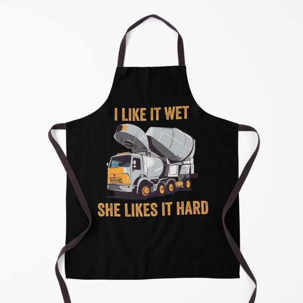 Item preview, Concrete Mixer Driver I Like it wet she likes it hard designed and sold by rynnzz.