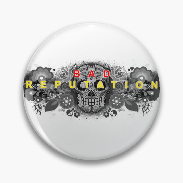 Item preview, Bad Reputation designed and sold by Broken-Inc.