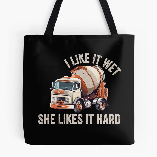 Item preview, Concrete Mixer Driver I Like it wet she likes it hard designed and sold by rynnzz.