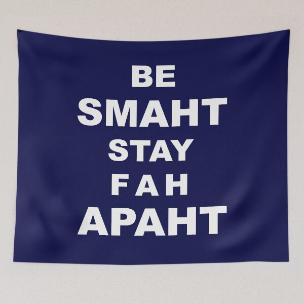 Item preview, Be Smaht Stay Fah Apaht New England Social Distancing designed and sold by StudioTina.