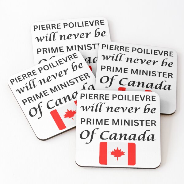 Item preview, PIERRE POILIEVRE will never be prime minister designed and sold by ANNINOART ⭐⭐⭐⭐⭐.
