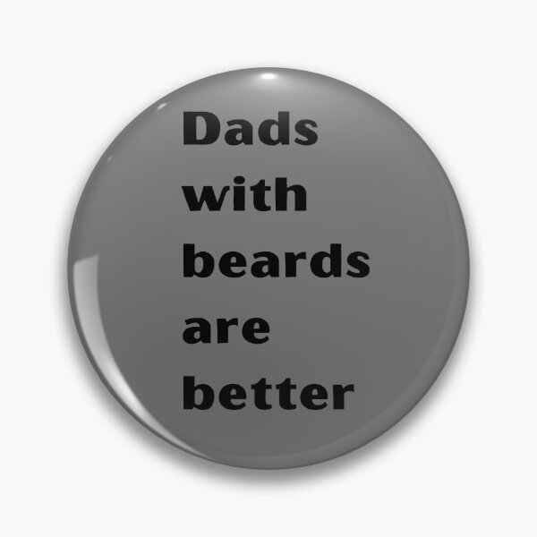 Item preview, Dads with beards are better designed and sold by breakmydreams.