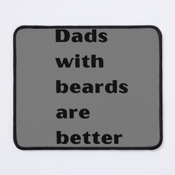 Item preview, Dads with beards are better designed and sold by breakmydreams.