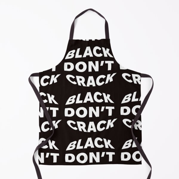 Item preview, BLACK DONT CRACK designed and sold by WeGotThat.