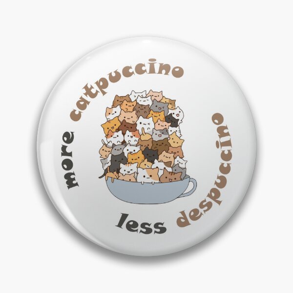 Item preview, more catpuccino less despuccino - for cat and coffee lovers designed and sold by EmeraldeaArt.