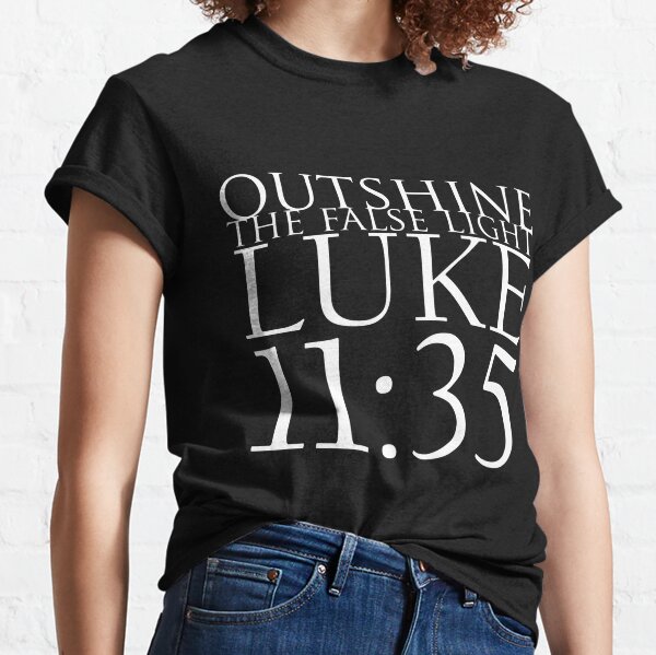 Album Title, Outshine the False Light (Luke 11:15) Classic T-Shirt