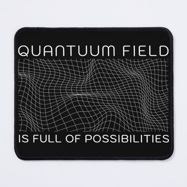 Item preview, cool quantuum field sentence physics mechanics science world designed and sold by immersif.
