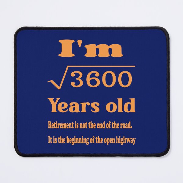 Item preview, Retirement, I am 60 years old, retirement motivational saying. designed and sold by Quotesgallery.