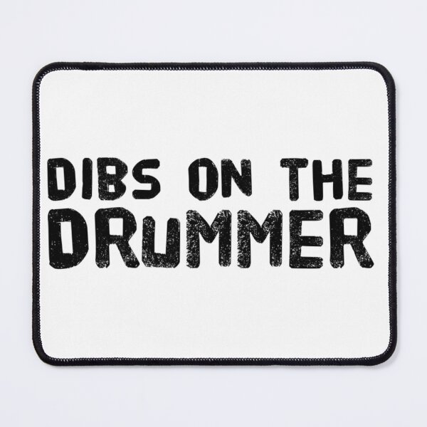 Item preview, Dibs on the Drummer designed and sold by LifeSpice.