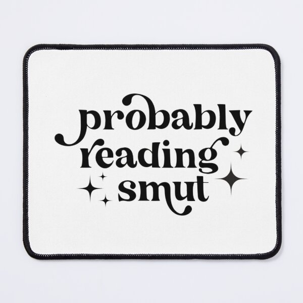 Item preview, Probably Reading Smut designed and sold by FWBooks.