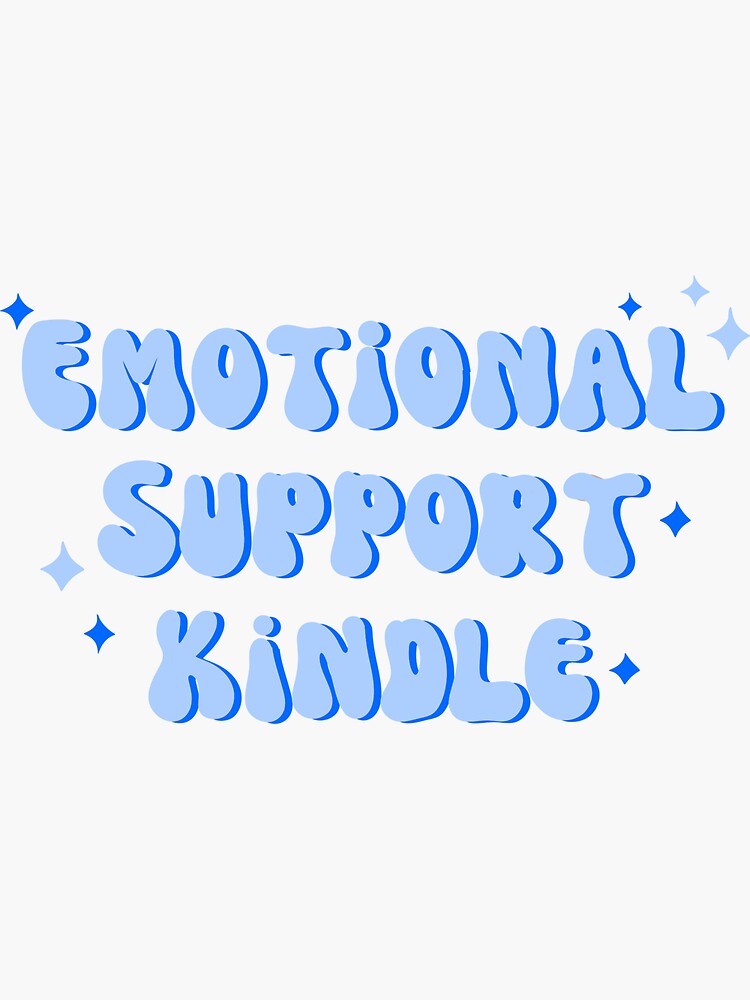 emotional support kindle Sticker for Sale by stickersworld31