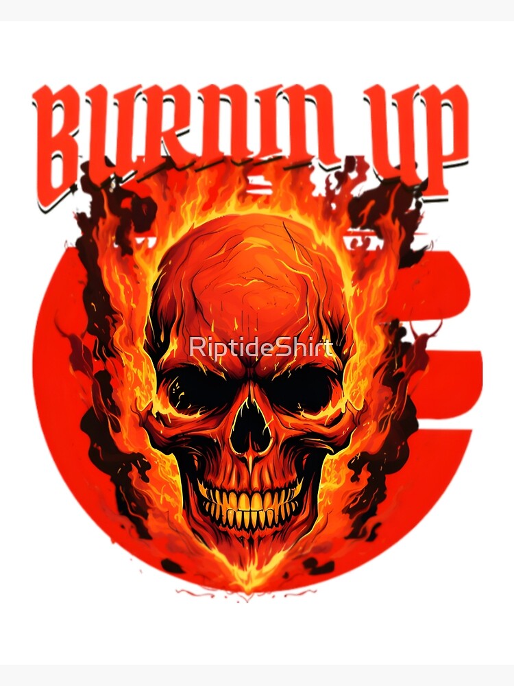 Burnin Up Skull | Poster