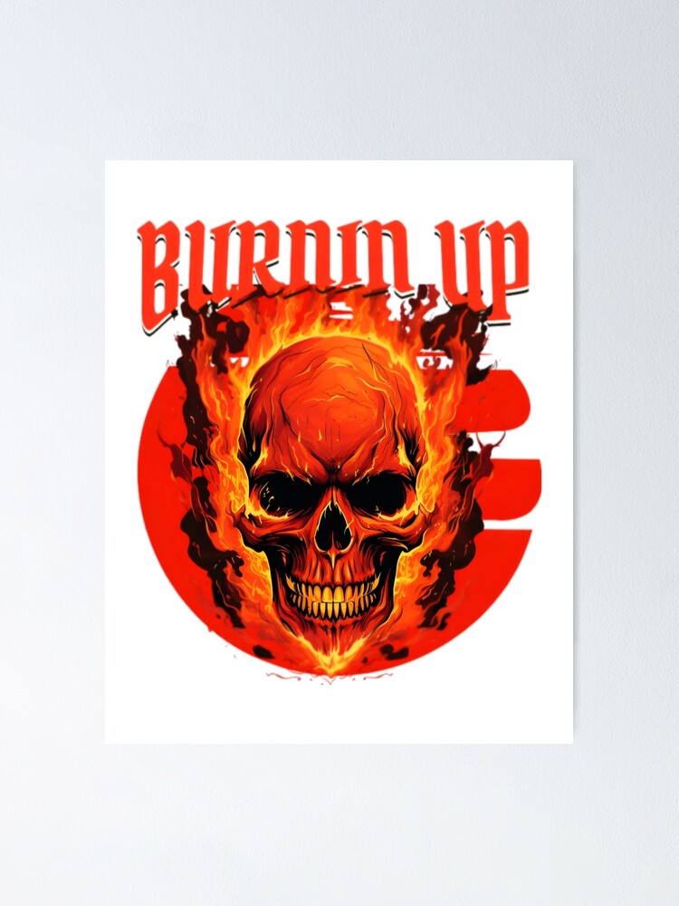 Burnin Up Skull | Poster