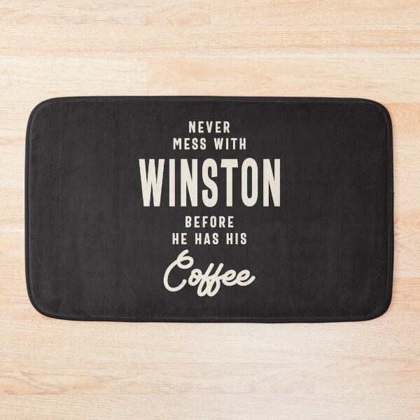 Item preview, Never Mess With Winston Before Coffee - Winston Name  designed and sold by cidolopez.