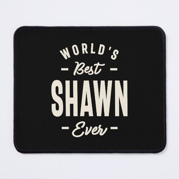 Item preview, World's Best Shawn Ever - Shawn Name designed and sold by cidolopez.