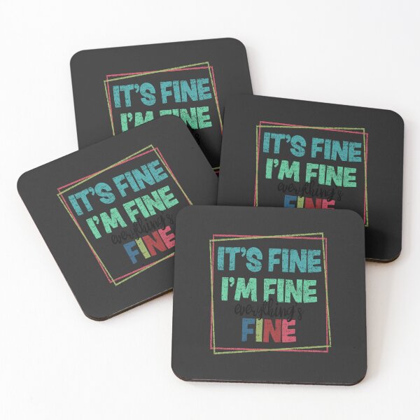 Item preview, It is Fine, I'm Fine, Everything is Fine, motivational gift designed and sold by bubblylive.