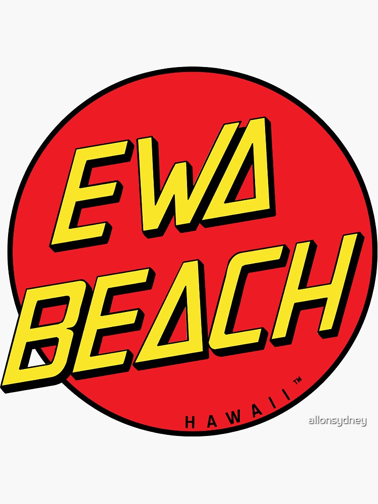 "Ewa Beach " Sticker for Sale by allonsydney Redbubble