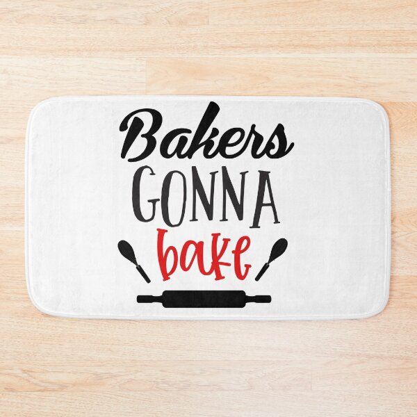 Item preview, Bakers gonna bake - kitchen quotes designed and sold by Studio-Pixel.