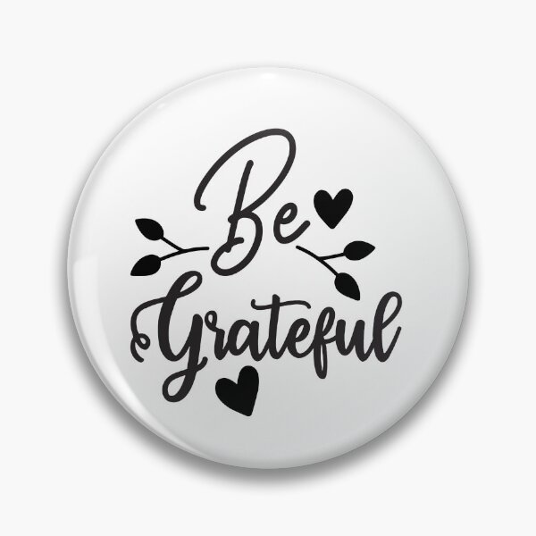 Item preview, Be grateful - life quotes designed and sold by Studio-Pixel.