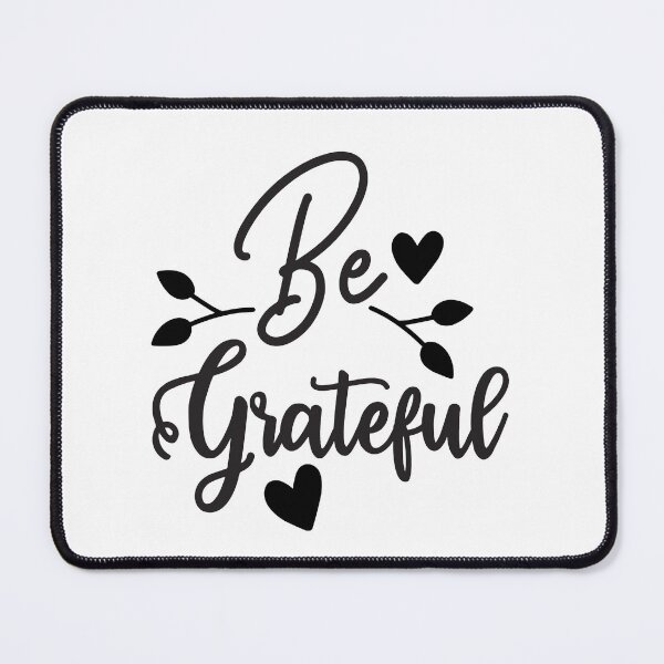 Item preview, Be grateful - life quotes designed and sold by Studio-Pixel.