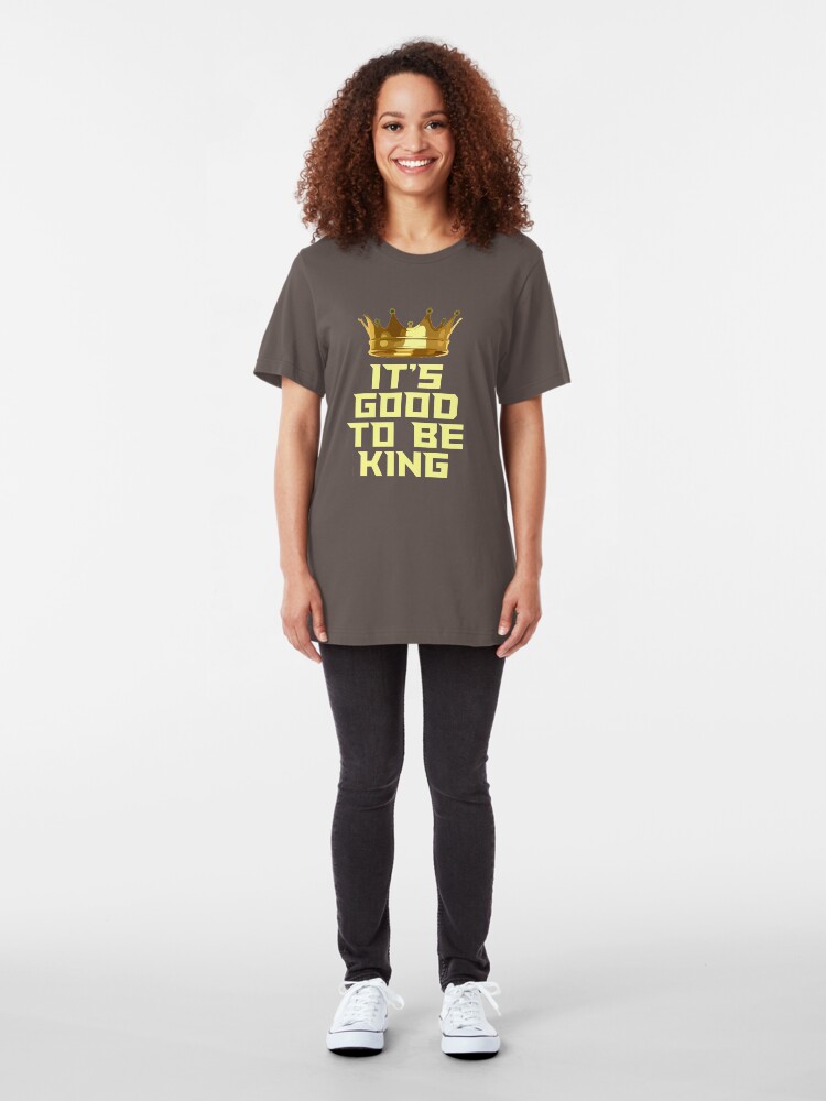 Alternate view of It's Good to be King Slim Fit T-Shirt
