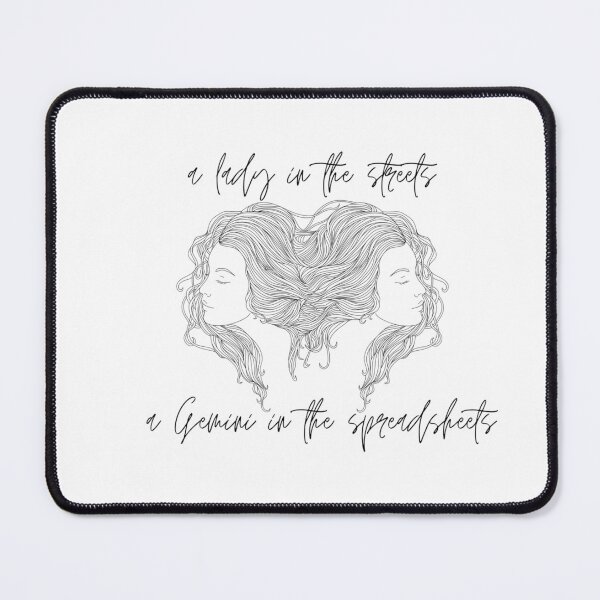 Item preview, a lady in the streets, a Gemini in the spreadsheets designed and sold by lidiahzipp.