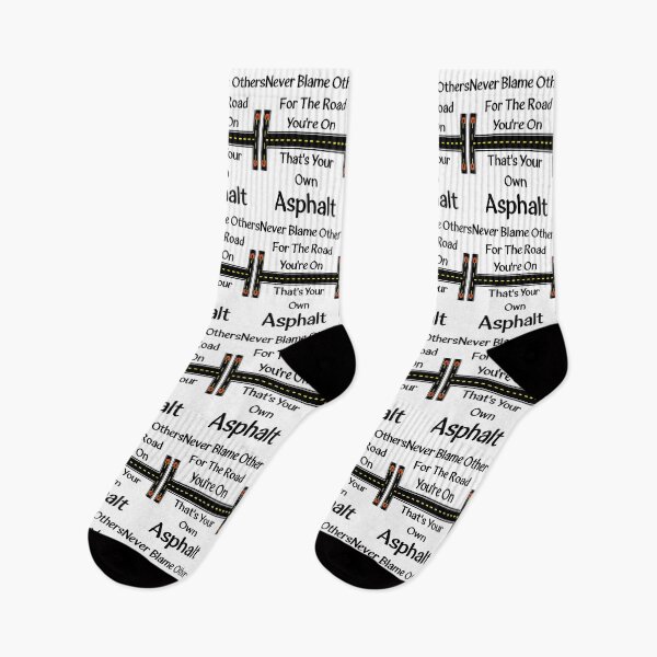 Item preview, Never Blame Others For The Road You're On. That's Your Own Asphalt. designed and sold by Oaks Creations.