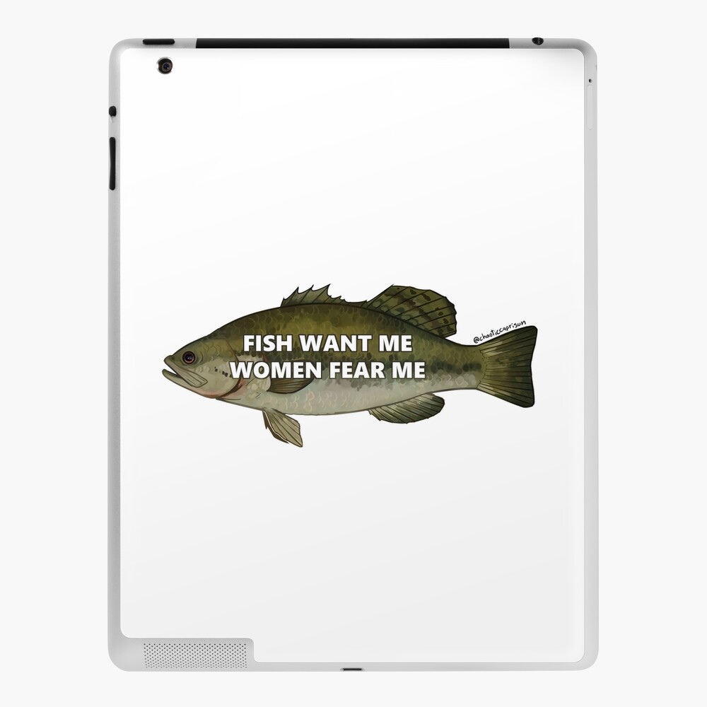 Fish want me women fear me Poster for Sale by chaoticcaprisun
