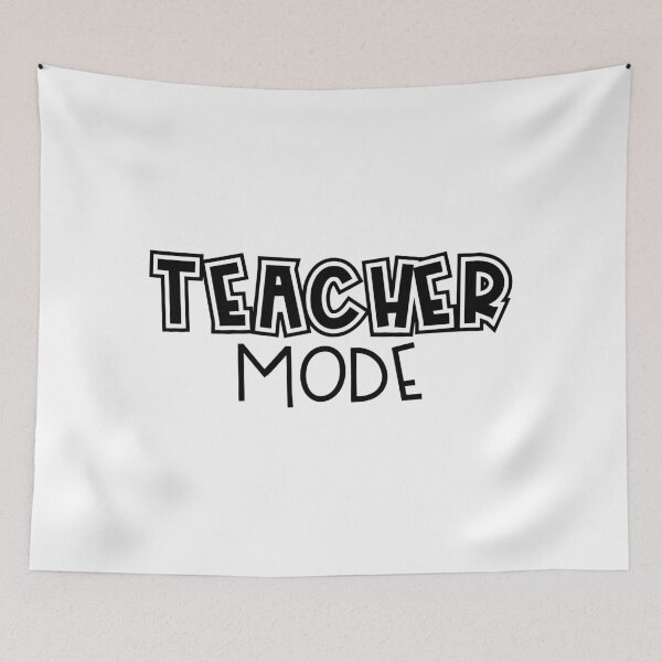 Item preview, Teacher Mode designed and sold by HeyItsMeeTee.