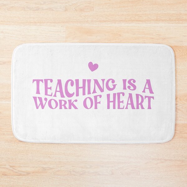 Item preview, Teaching is a Work of Heart designed and sold by HeyItsMeeTee.