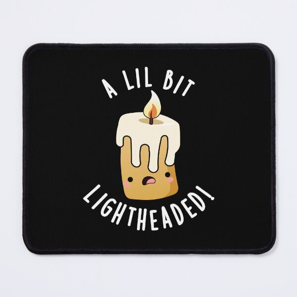 Item preview, A Lil Bit Light Headed Funny Candle Puns (Dark BG) designed and sold by punnybone.