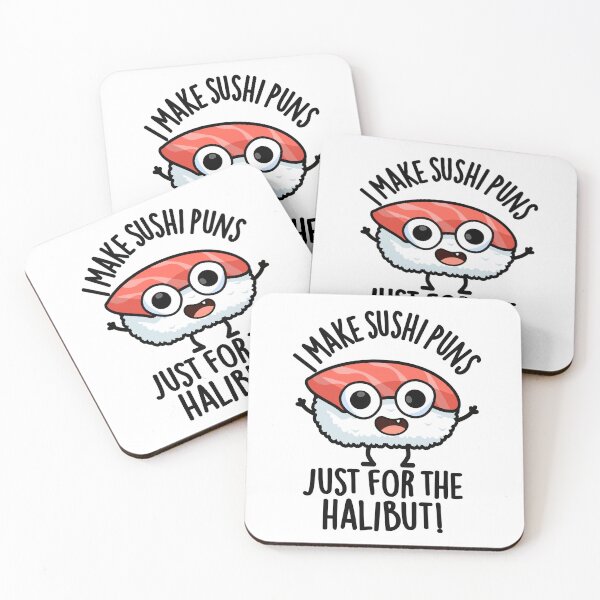 Item preview, I Make Sushi Puns Just For The Halibut Funny Food Puns  designed and sold by punnybone.