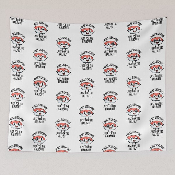 Item preview, I Make Sushi Puns Just For The Halibut Funny Food Puns  designed and sold by punnybone.