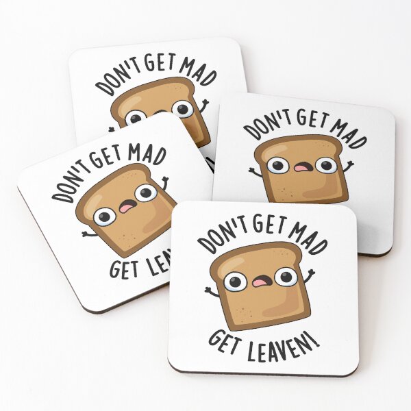 Item preview, Don't Get Mad Get Leaven Funny Bread Puns  designed and sold by punnybone.